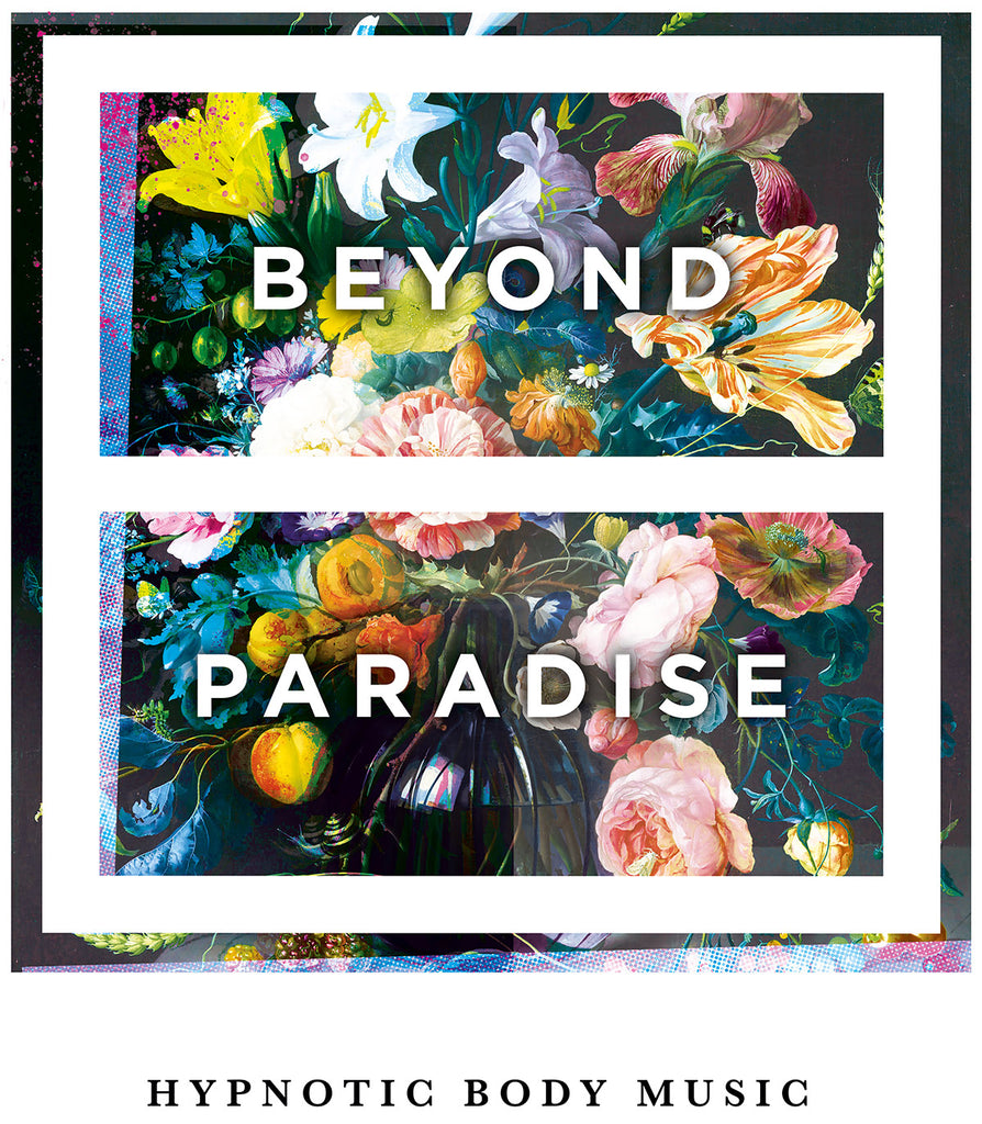 BEYOND PARADISE - COSMIC FLOWERS